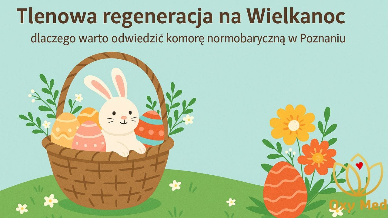 TLENOTERAPIA POZNAN HIPERBARIA POZNAN REGENERCJA POZNAN 